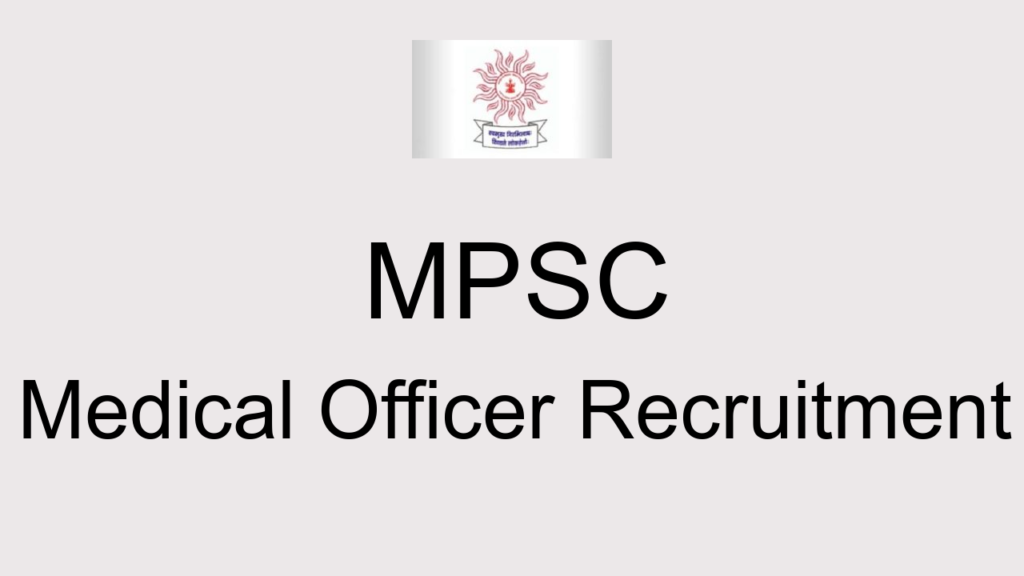 Mpsc Medical Officer Recruitment