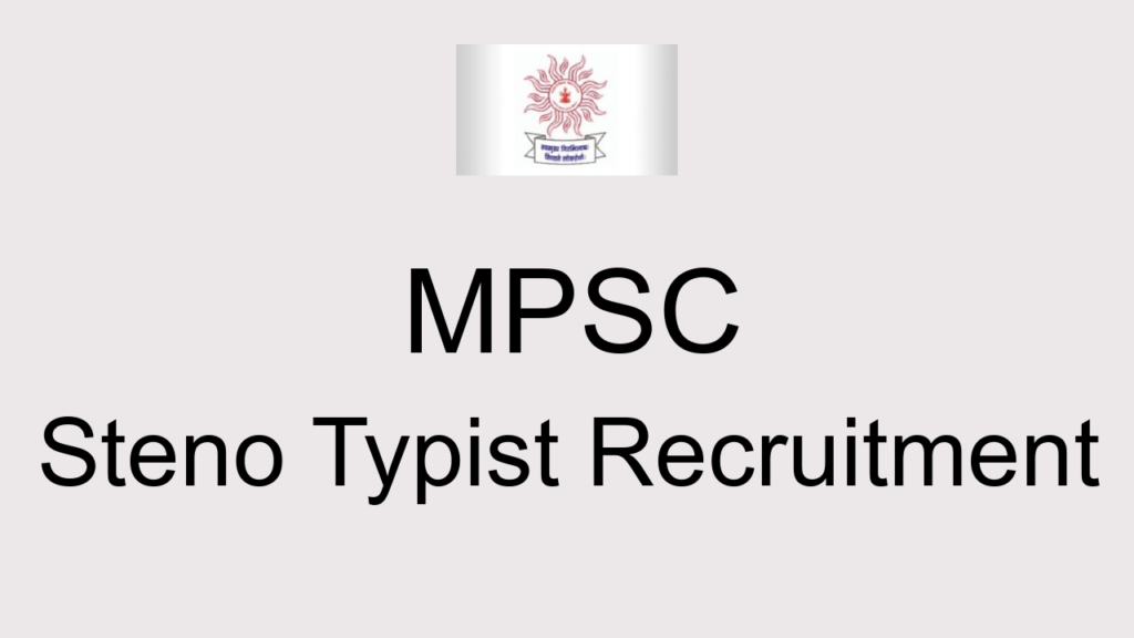 Mpsc Steno Typist Recruitment