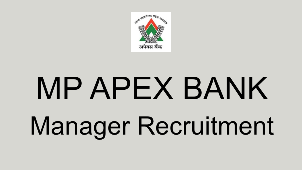 Mp Apex Bank Manager Recruitment