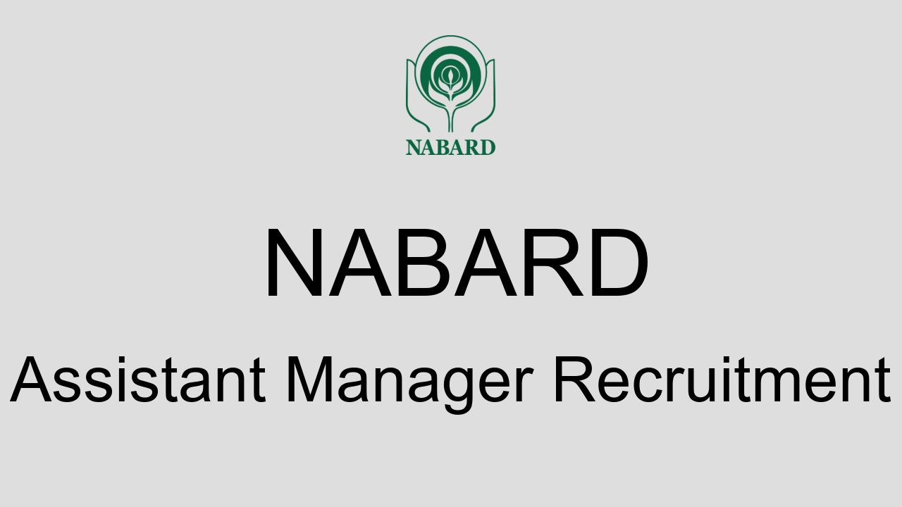 Nabard Assistant Manager Recruitment