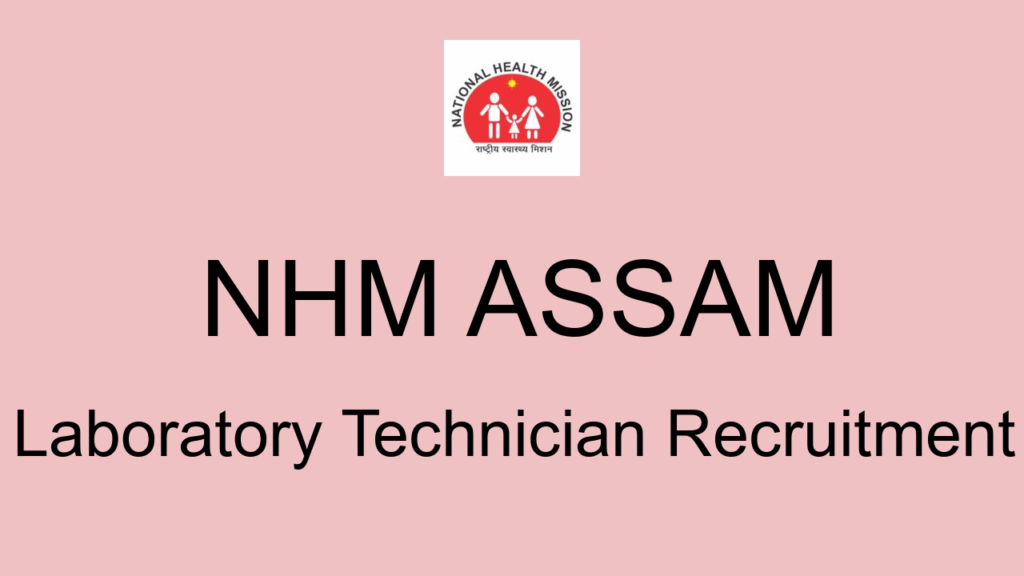 Nhm Assam Laboratory Technician Recruitment
