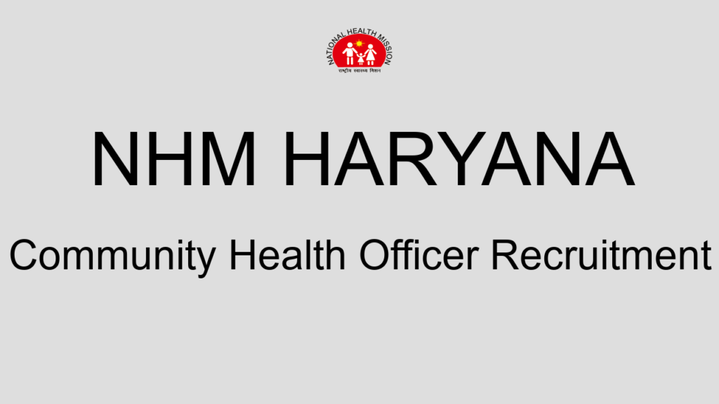 Nhm Haryana Community Health Officer Recruitment