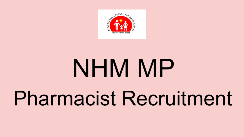 Nhm Mp Pharmacist Recruitment