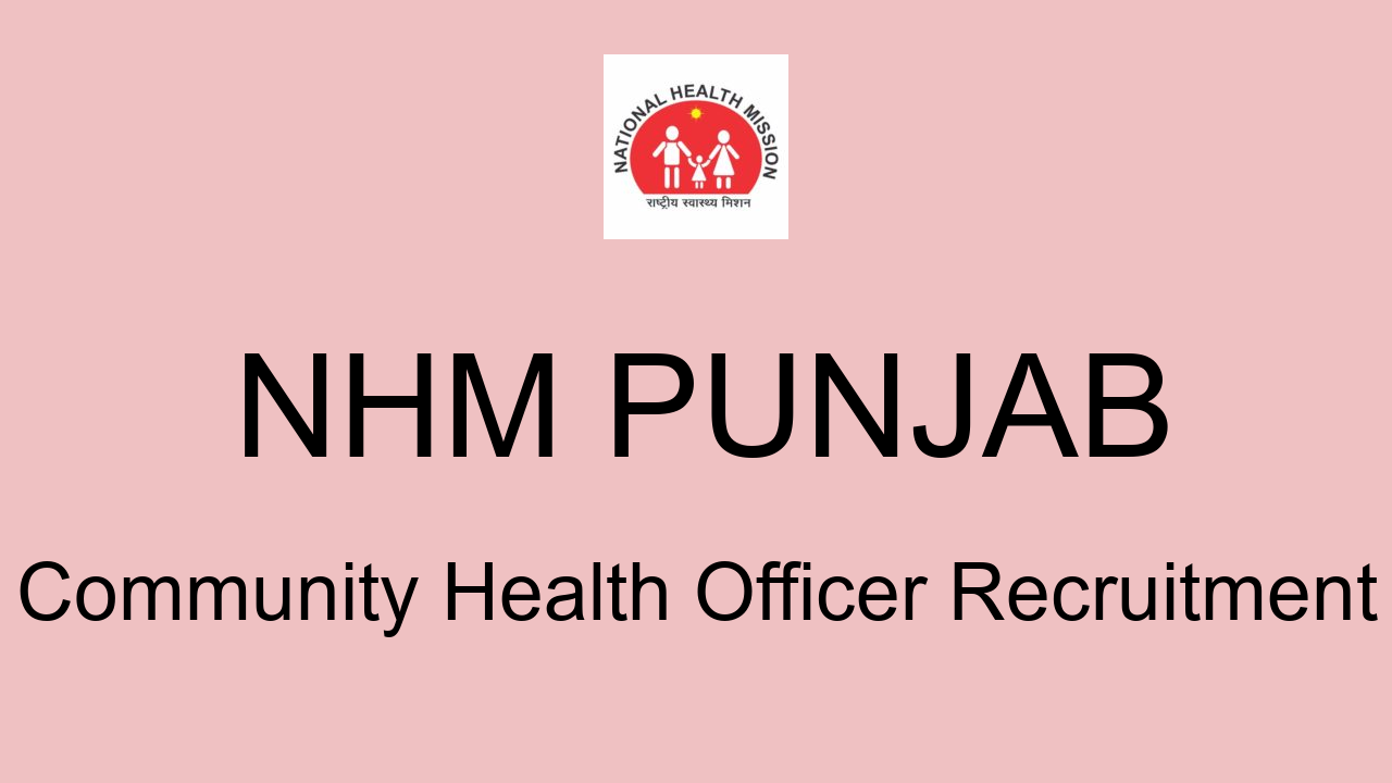 Nhm Punjab Community Health Officer Recruitment