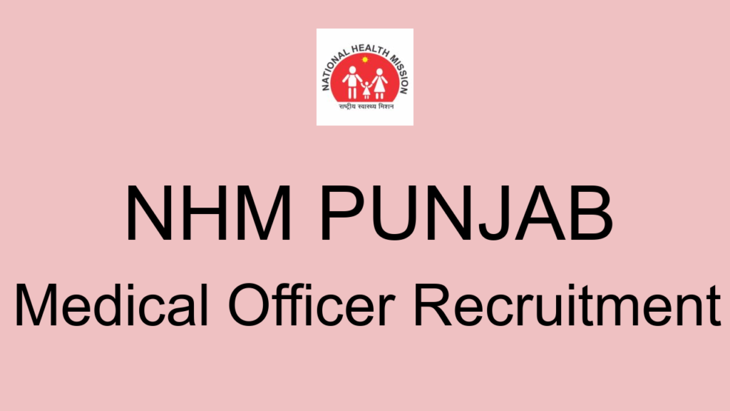 Nhm Punjab Medical Officer Recruitment