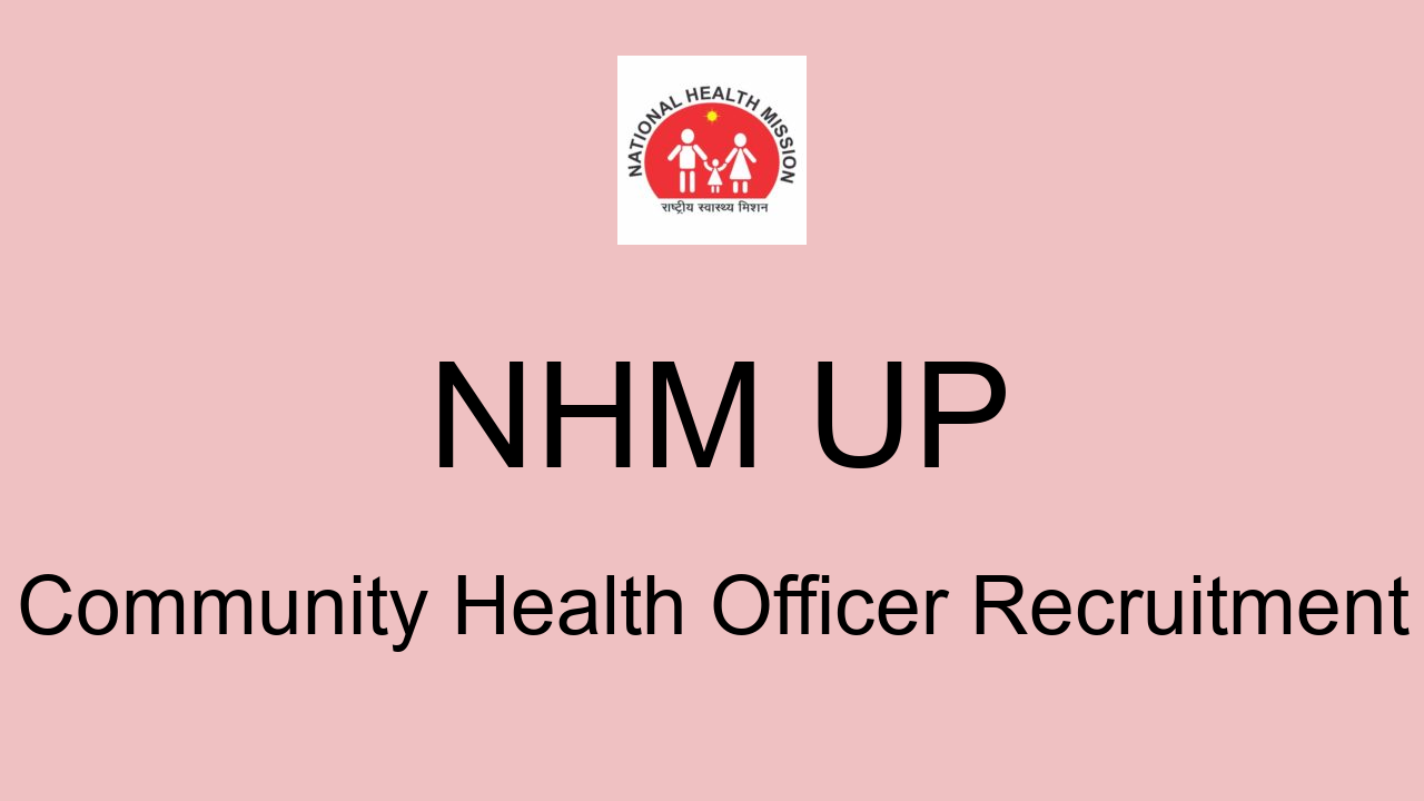 Nhm Up Community Health Officer Recruitment
