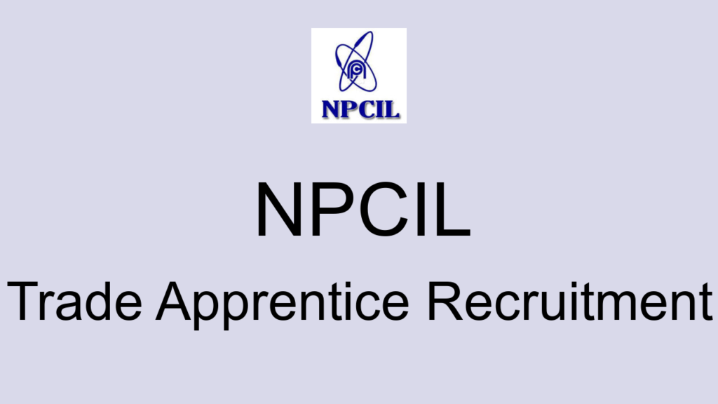 Npcil Trade Apprentice Recruitment