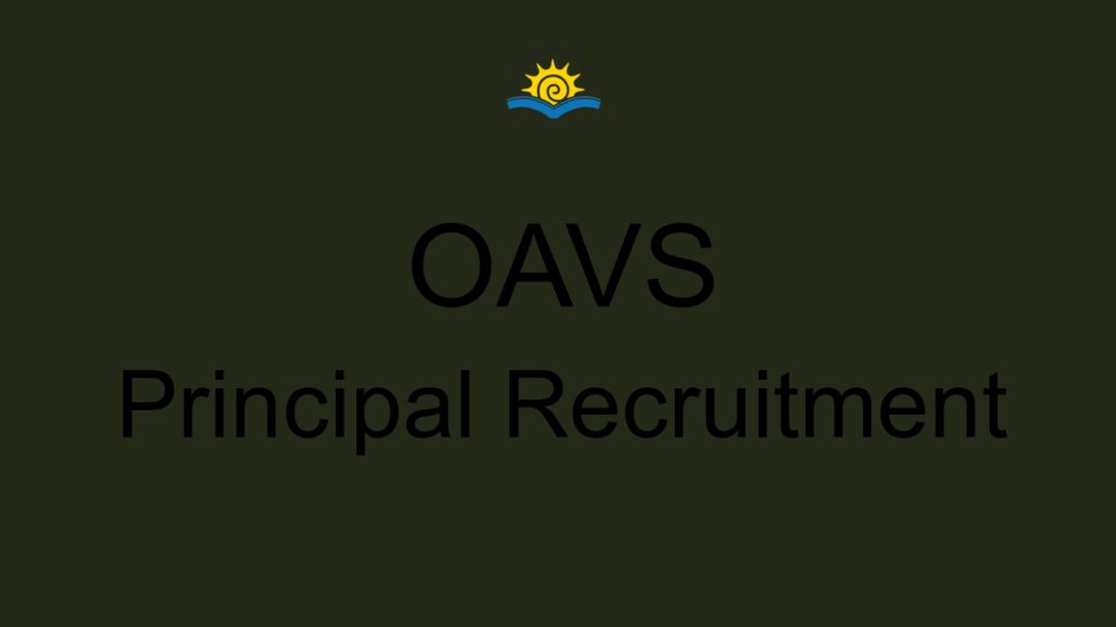 Oavs Principal Recruitment