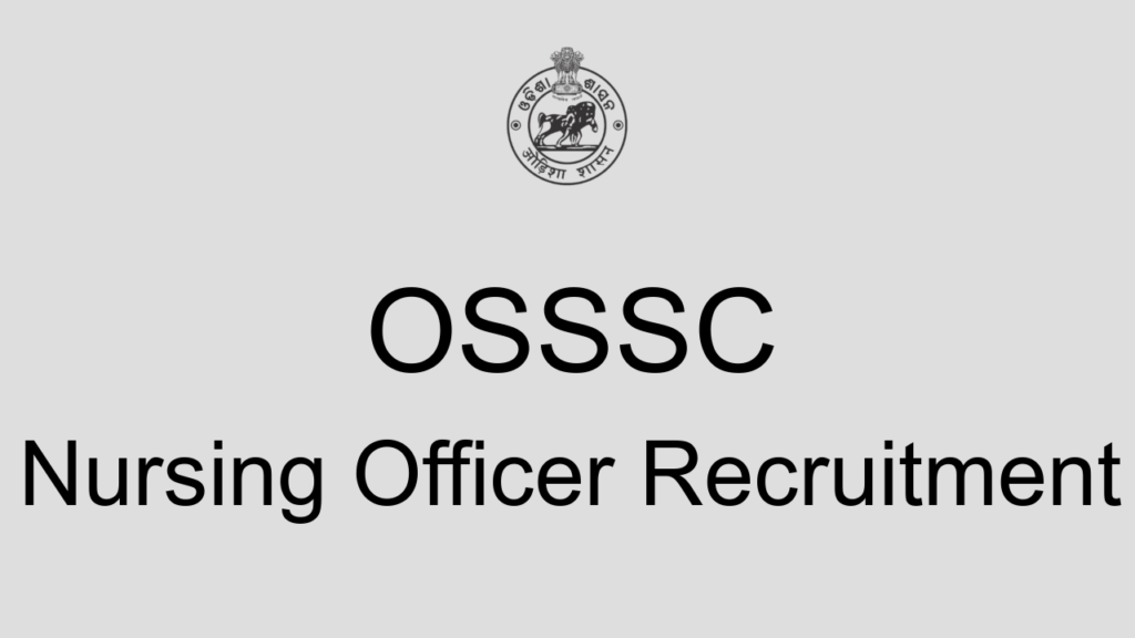 Osssc Nursing Officer Recruitment