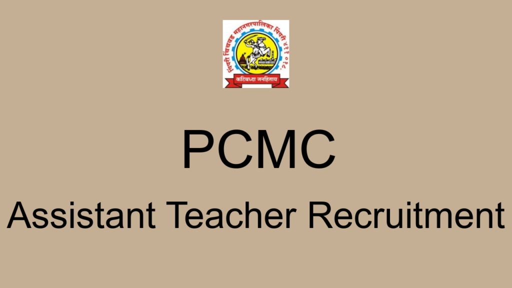Pcmc Assistant Teacher Recruitment