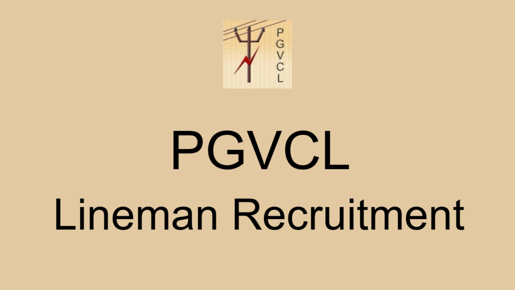 Pgvcl Lineman Recruitment