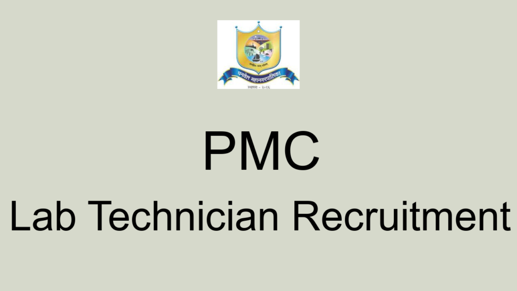 Pmc Lab Technician Recruitment