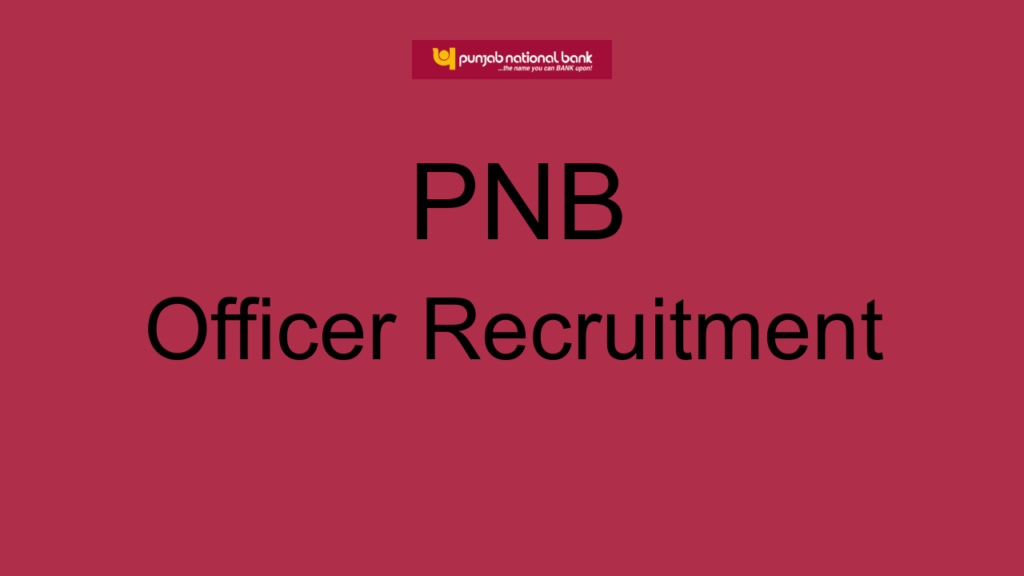 Pnb Officer Recruitment