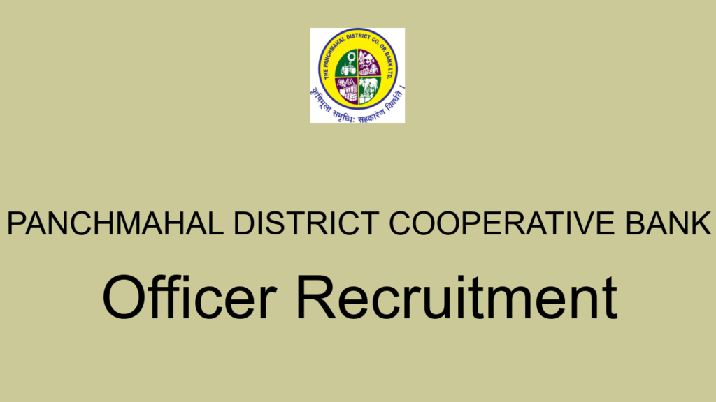 Panchmahal District Cooperative Bank Officer Recruitment