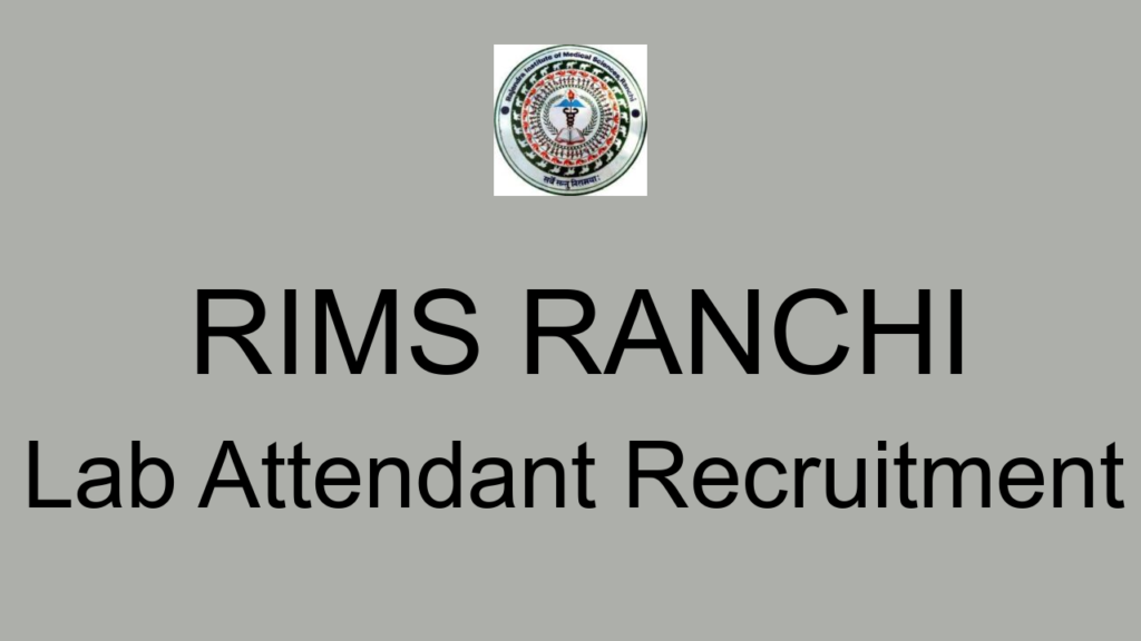 Rims Ranchi Lab Attendant Recruitment