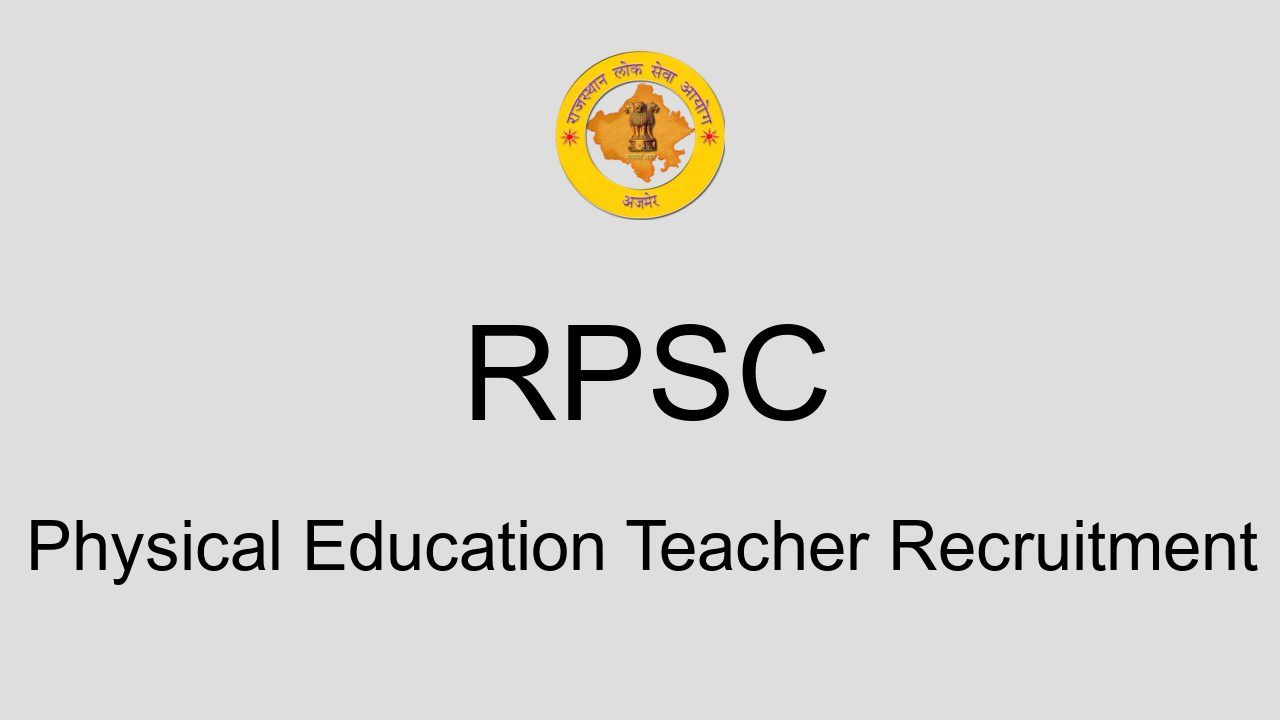 rpsc-senior-physical-education-teacher-recruitment-2022-apply-online