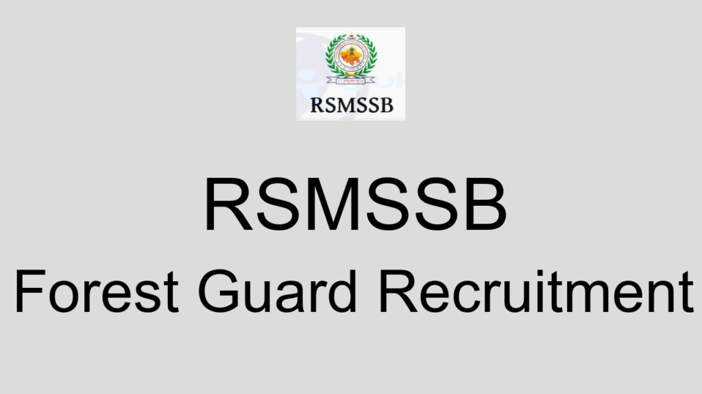 Rsmssb Forest Guard Recruitment