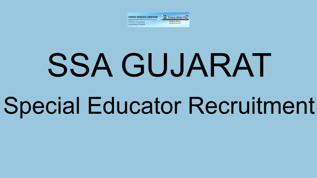 Ssa Gujarat Special Educator Recruitment