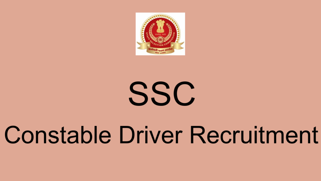 Ssc Constable Driver Recruitment