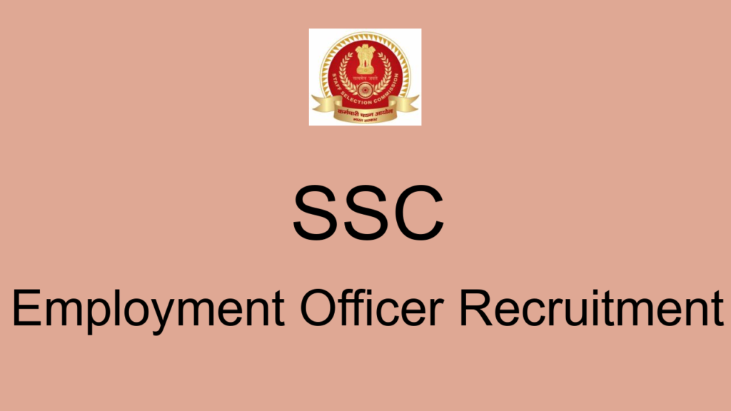 Ssc Employment Officer Recruitment