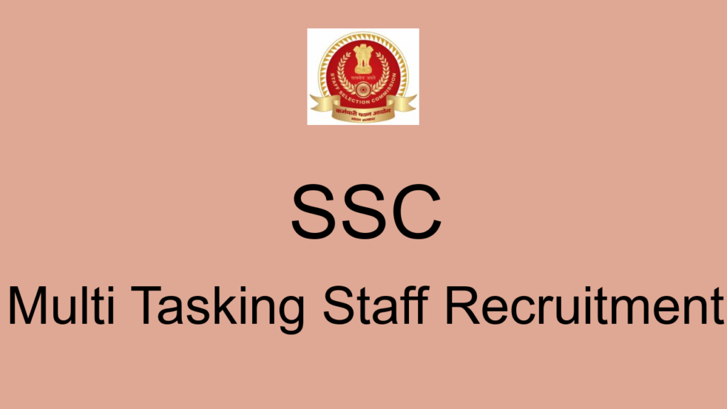 Ssc Multi Tasking Staff Recruitment