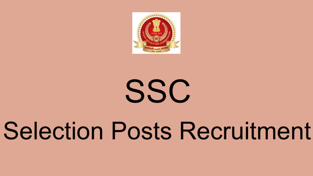 Ssc Selection Posts Recruitment