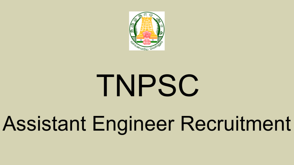 Tnpsc Assistant Engineer Recruitment