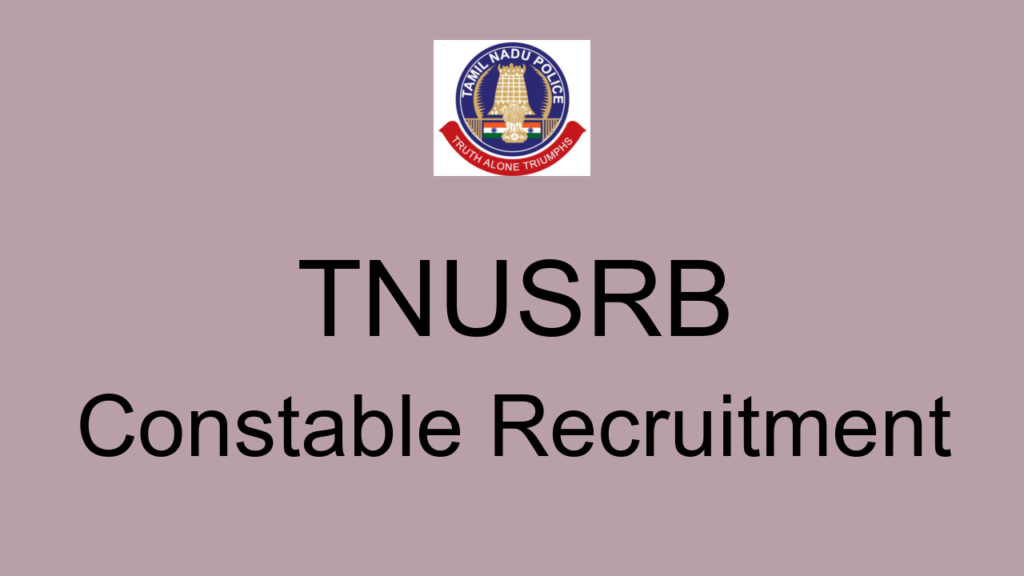 Tnusrb Constable Recruitment
