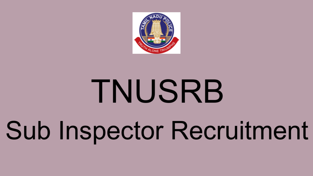 Tnusrb Sub Inspector Recruitment