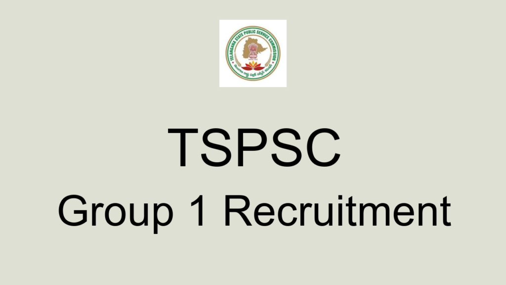 Tspsc Group 1 Recruitment