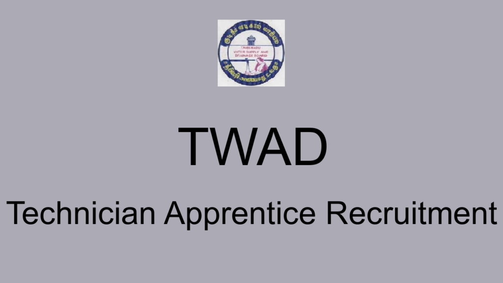 Twad Technician Apprentice Recruitment