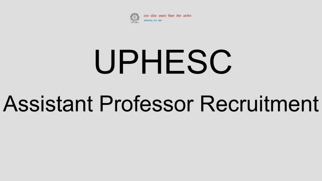 Uphesc Assistant Professor Recruitment
