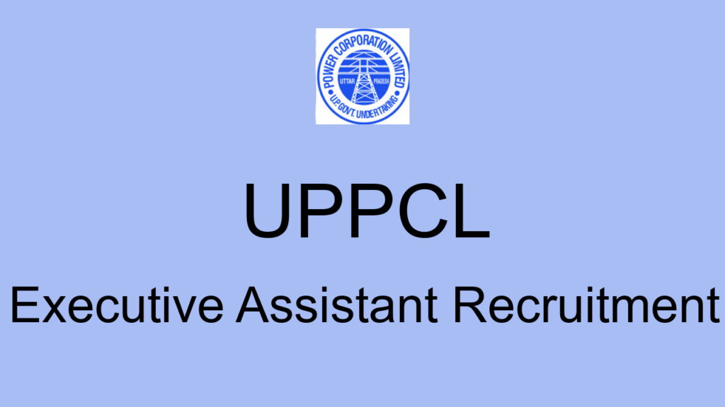 Uppcl Executive Assistant Recruitment