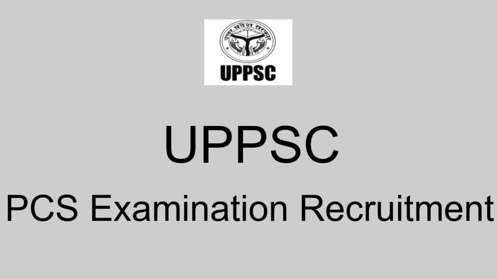 Uppsc Pcs Examination Recruitment