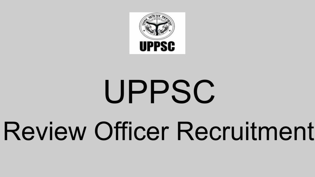 Uppsc Review Officer Recruitment
