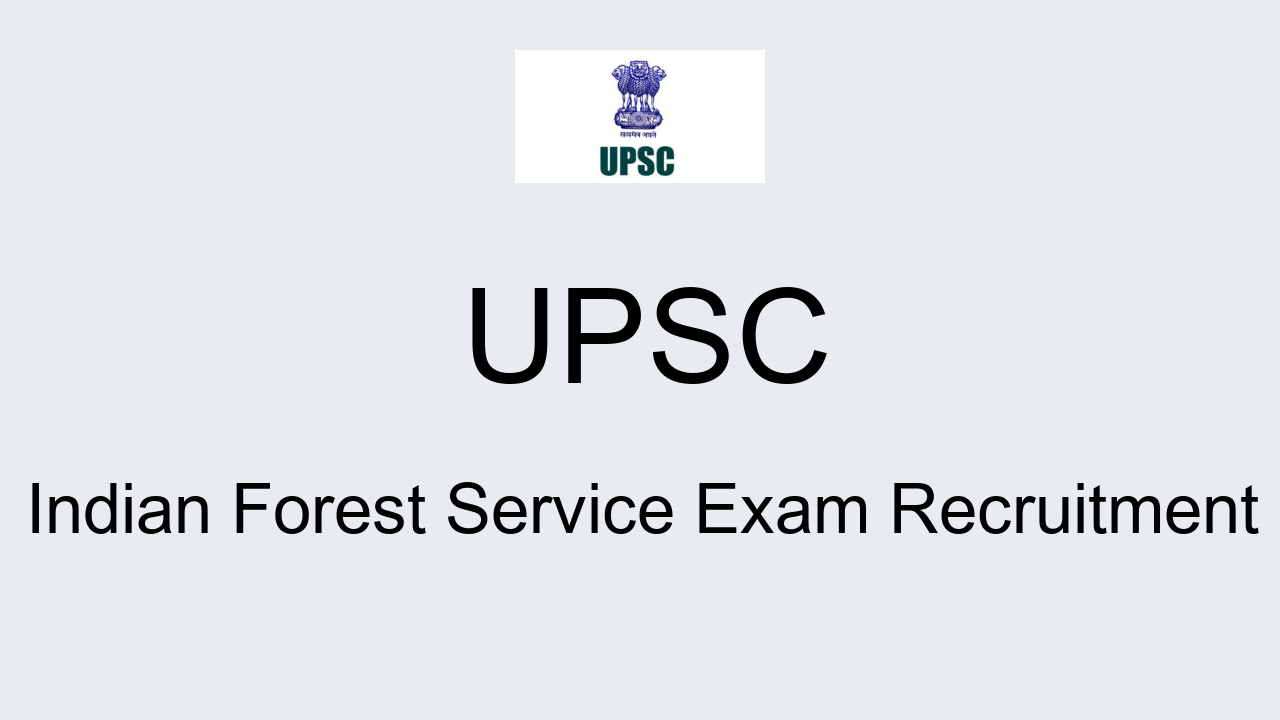 upsc-ifs-examination-2022-apply-online-for-151-posts