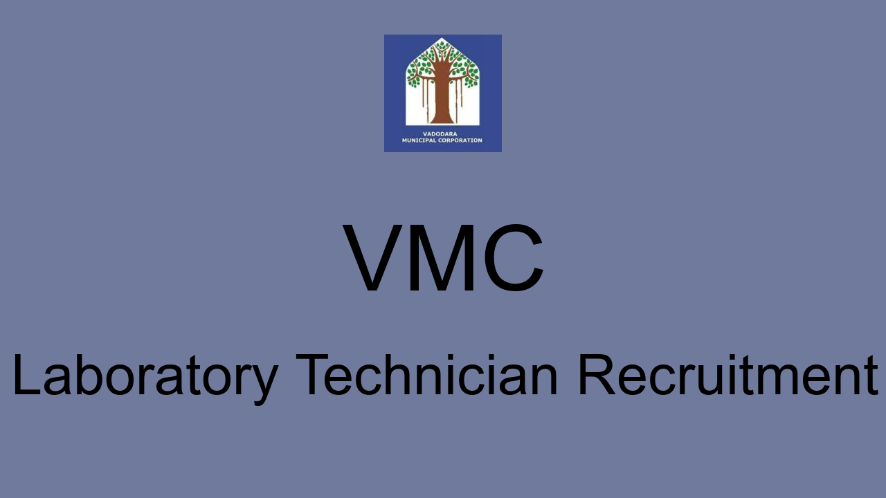 vmc-laboratory-technician-recruitment-2022-apply-online-for-102-posts