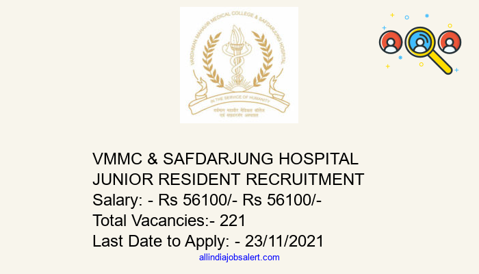 Vmmc & Safdarjung Hospital Junior Resident Recruitment