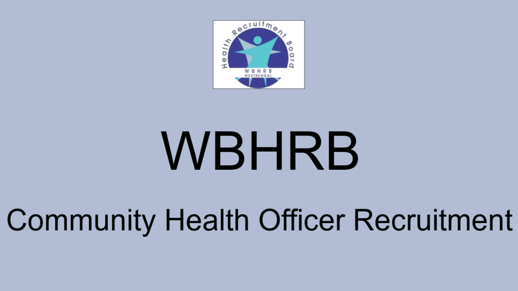 Wbhrb Community Health Officer Recruitment