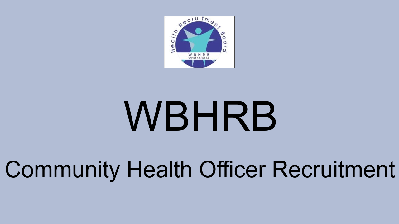 wbhrb-community-health-officer-recruitment-2022-apply-online