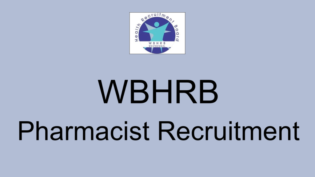 Wbhrb Pharmacist Recruitment
