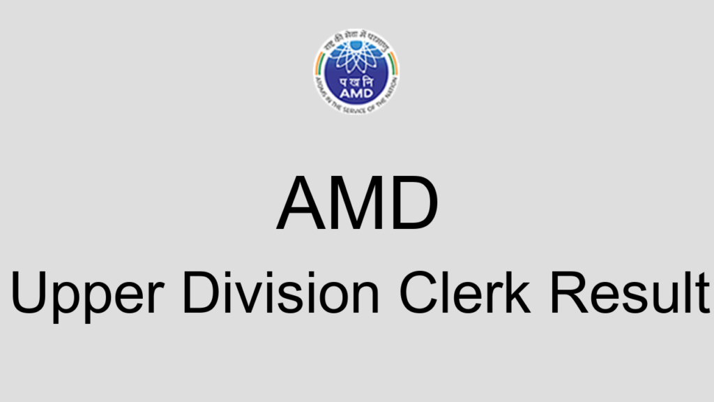 Amd Upper Division Clerk Result