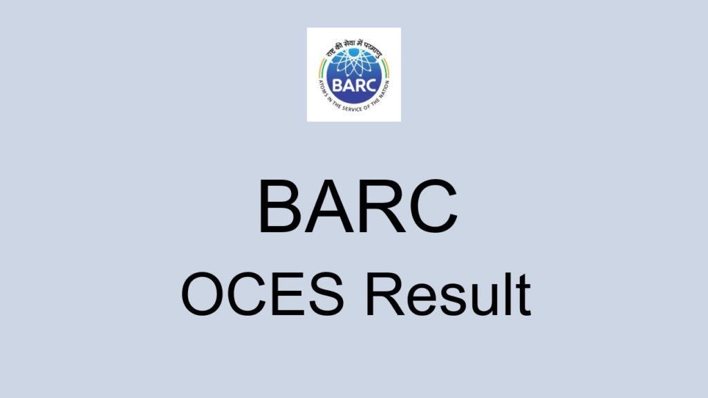 Barc Oces Result