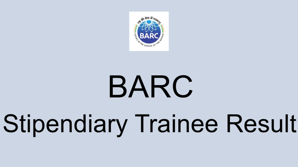 Barc Stipendiary Trainee Result