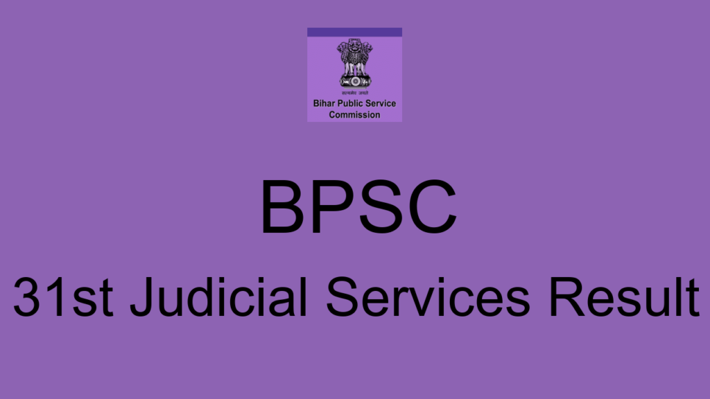 Bpsc 31st Judicial Services Result
