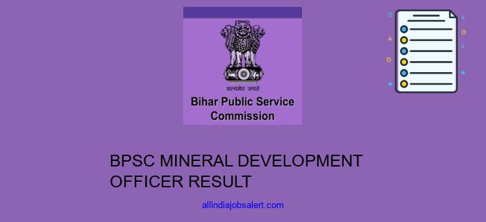 Bpsc Mineral Development Officer Result