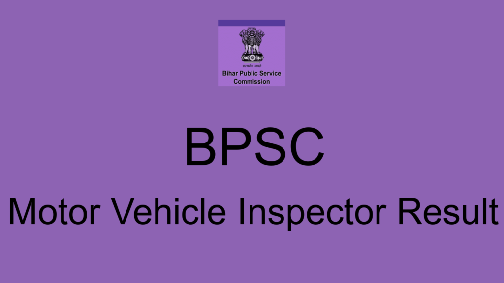 Bpsc Motor Vehicle Inspector Result