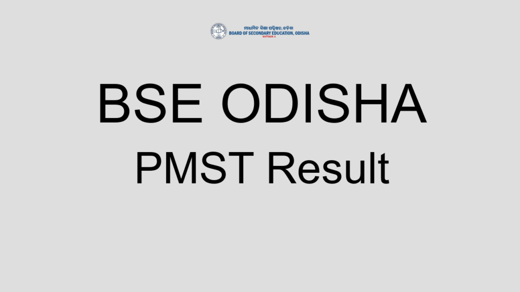Bse Odisha Pmst Result