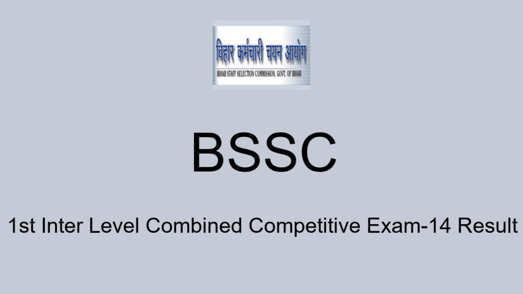 Bssc 1st Inter Level Combined Competitive Exam 14 Result