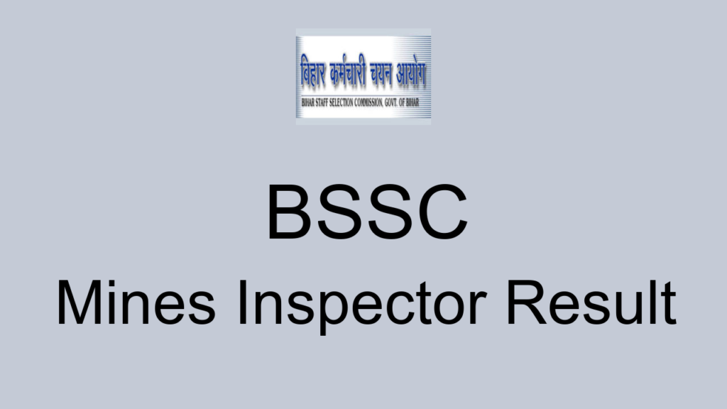 Bssc Mines Inspector Result